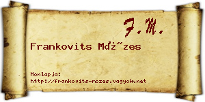 Frankovits Mózes névjegykártya